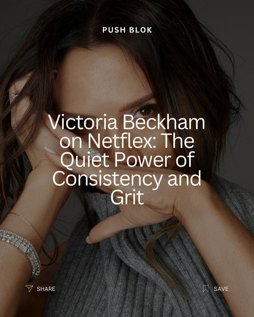 Victoria Beckham on Netflex: The Quiet Power of Consistency and Grit