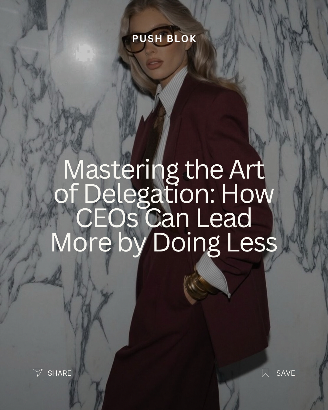 Mastering the Art of Delegation: How CEOs Can Lead More by Doing Less