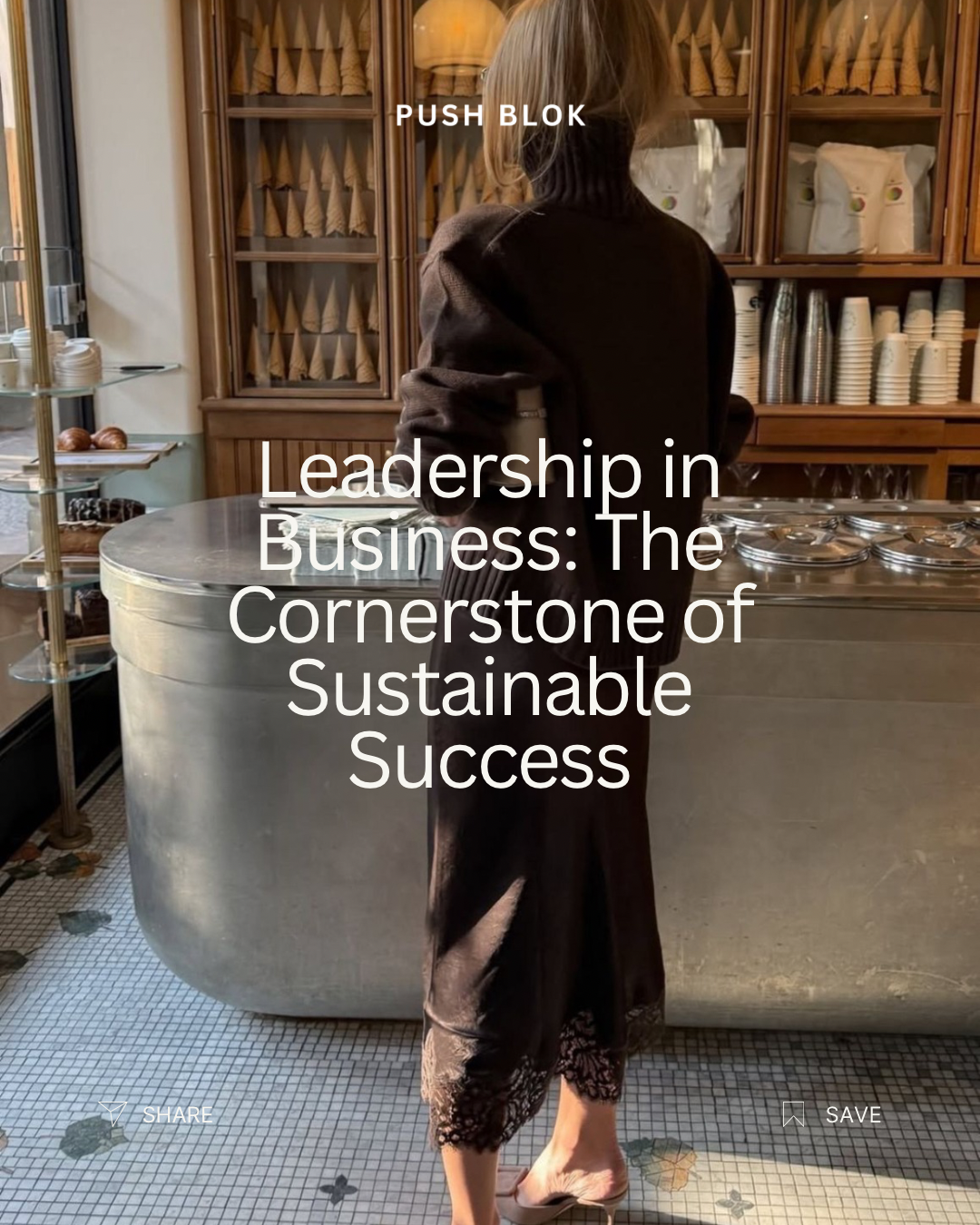 Leadership in Business: The Cornerstone of Sustainable Success